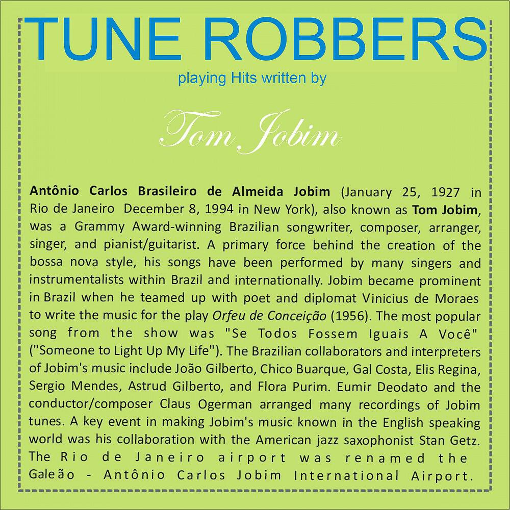 Релиз Tune Robbers Playing Hits Written By Tom Jobim