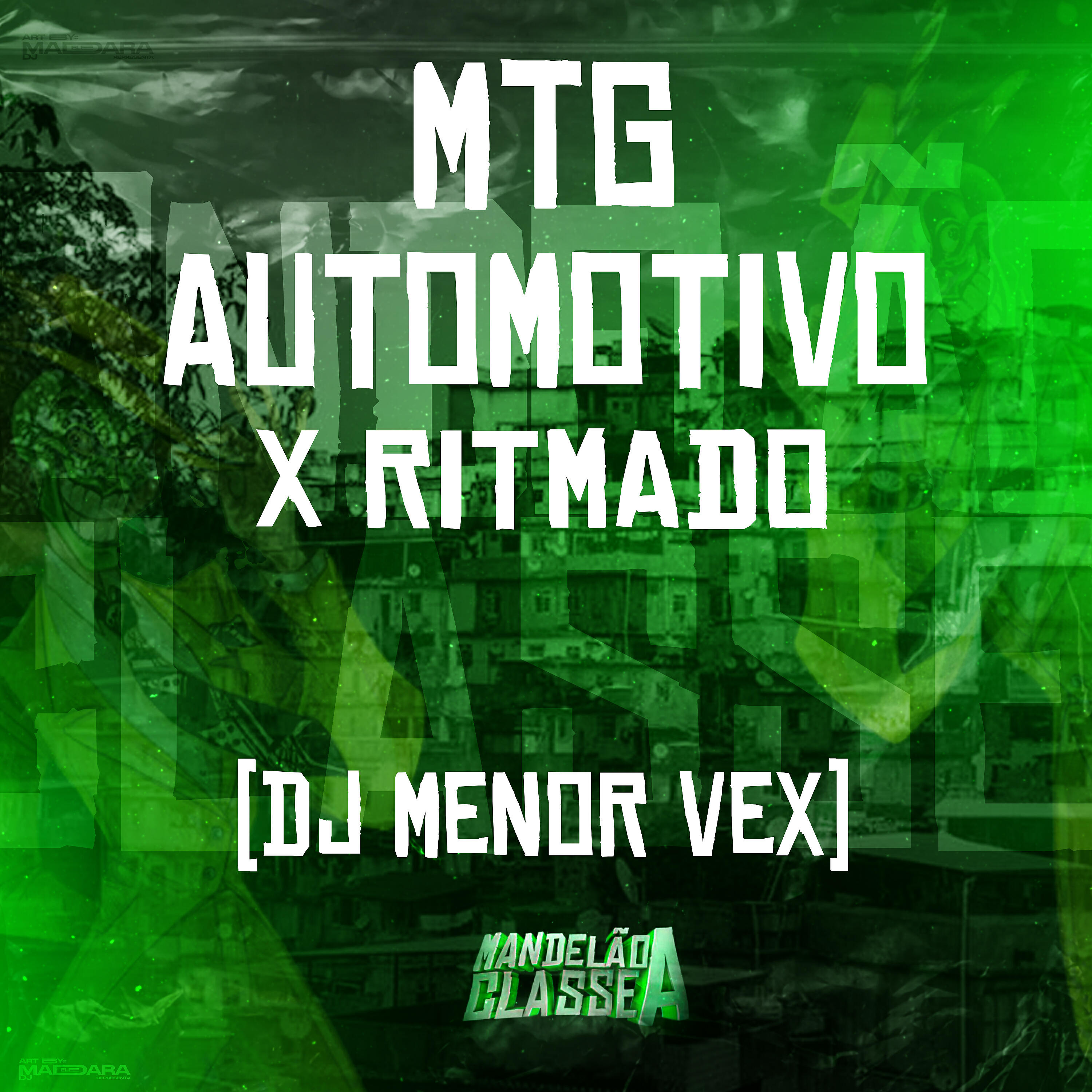 Альбом Mtg - Automotivo X Ritmado исполнителя DJ Menor Vex