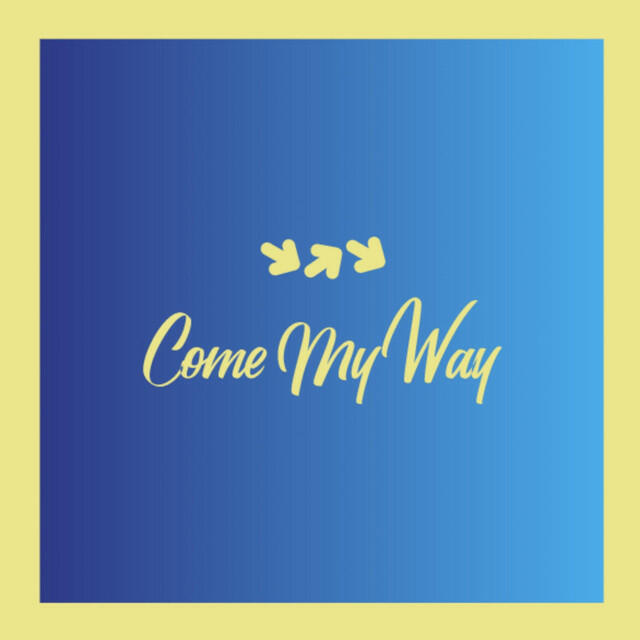 Релиз Come My Way