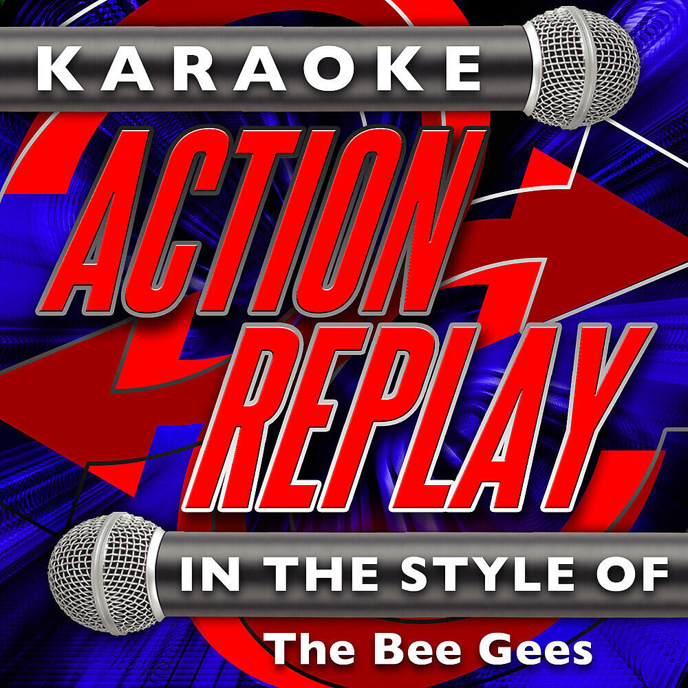 Релиз Karaoke Action Replay: In the Style of The Bee Gees
