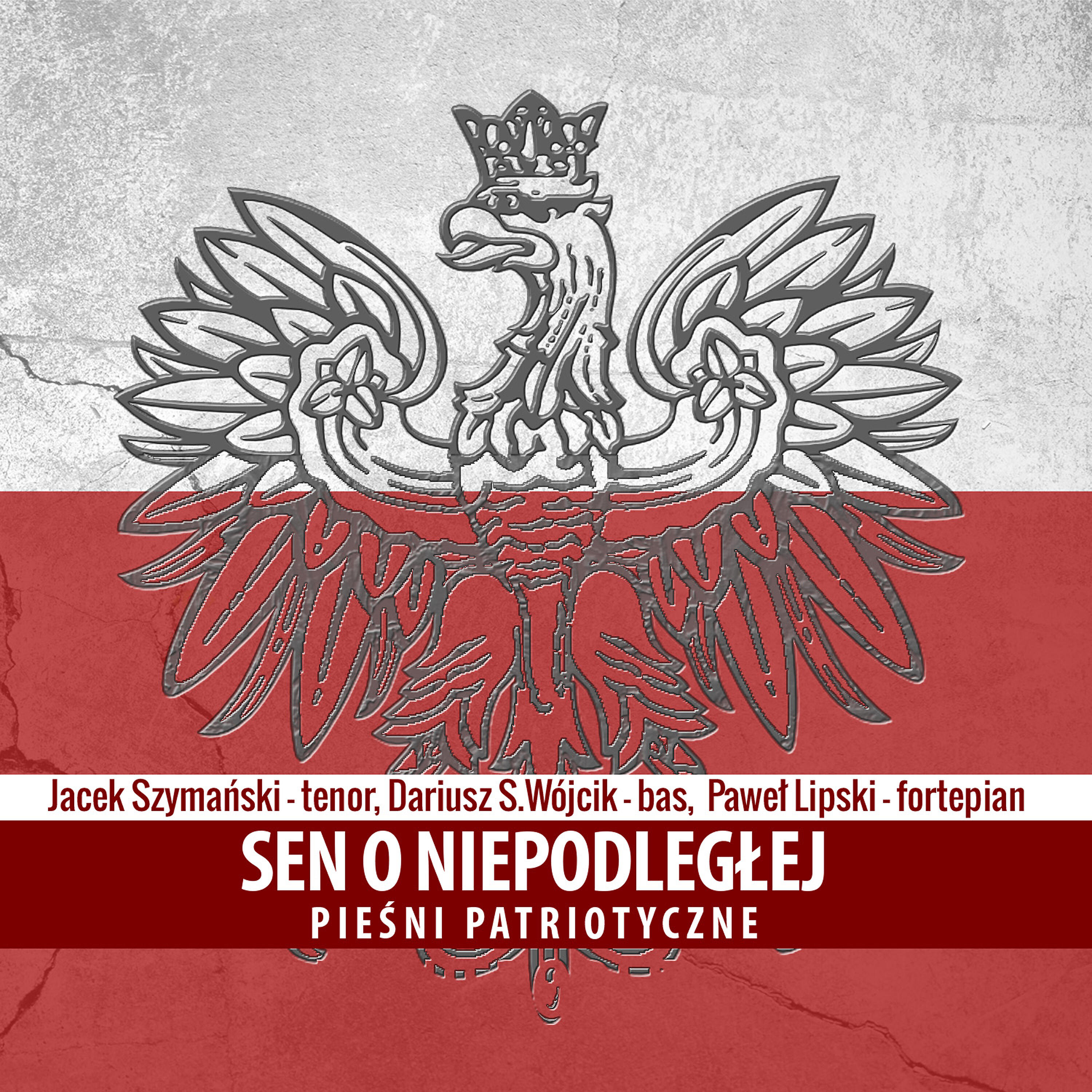 Релиз Sen O Niepodległej. Pieśni Patriotyczne