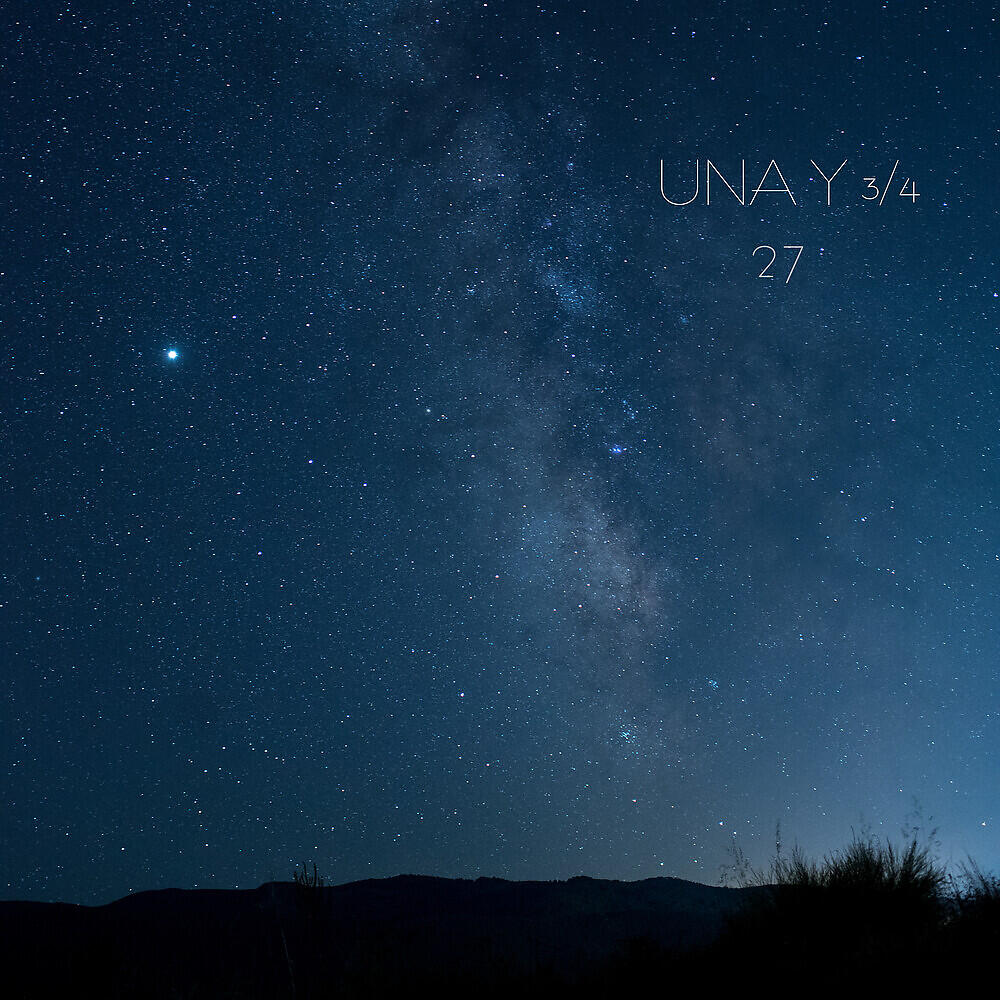 Скачать песню Una y 3/4 - 27 бесплатно в MP3 для Android и iOS
