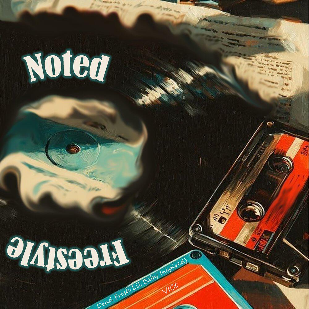 Релиз Noted Freestyle (Dead Fresh Inspired)