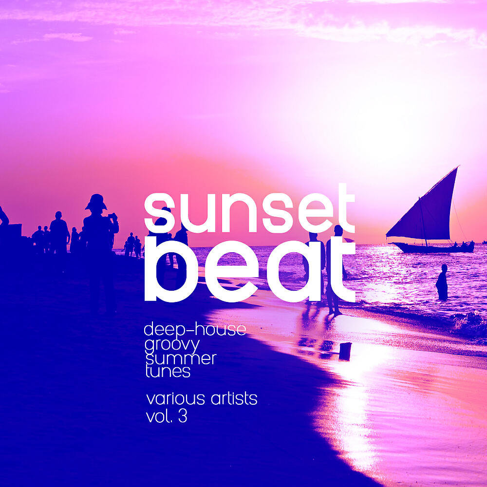 Релиз Sunset Beat (Deep-House Groovy Summer Tunes), Vol. 3