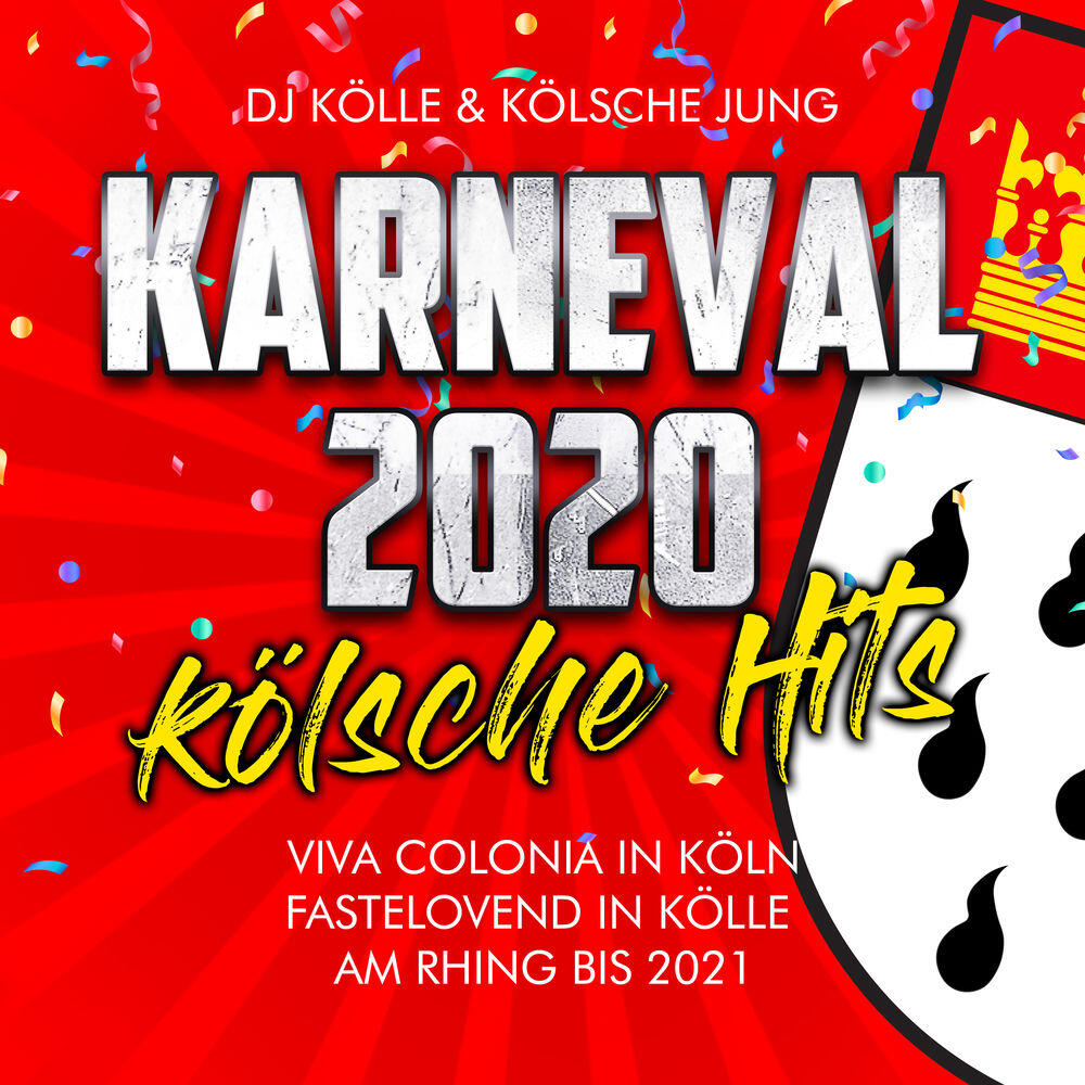 Релиз Karneval 2020 kölsche Hits - Viva Colonia in Köln (Fastelovend in Kölle am Rhing bis 2021)