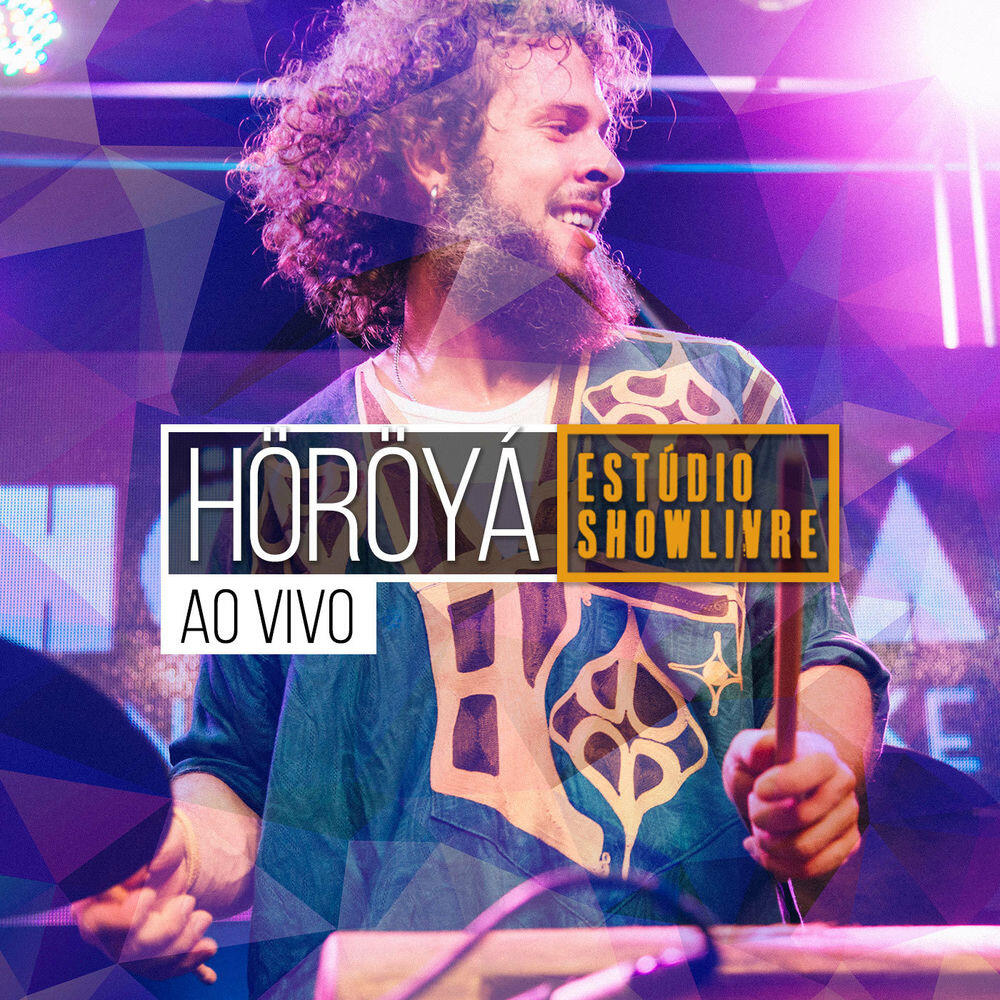 Релиз Höröyá no Estúdio Showlivre (Ao Vivo)