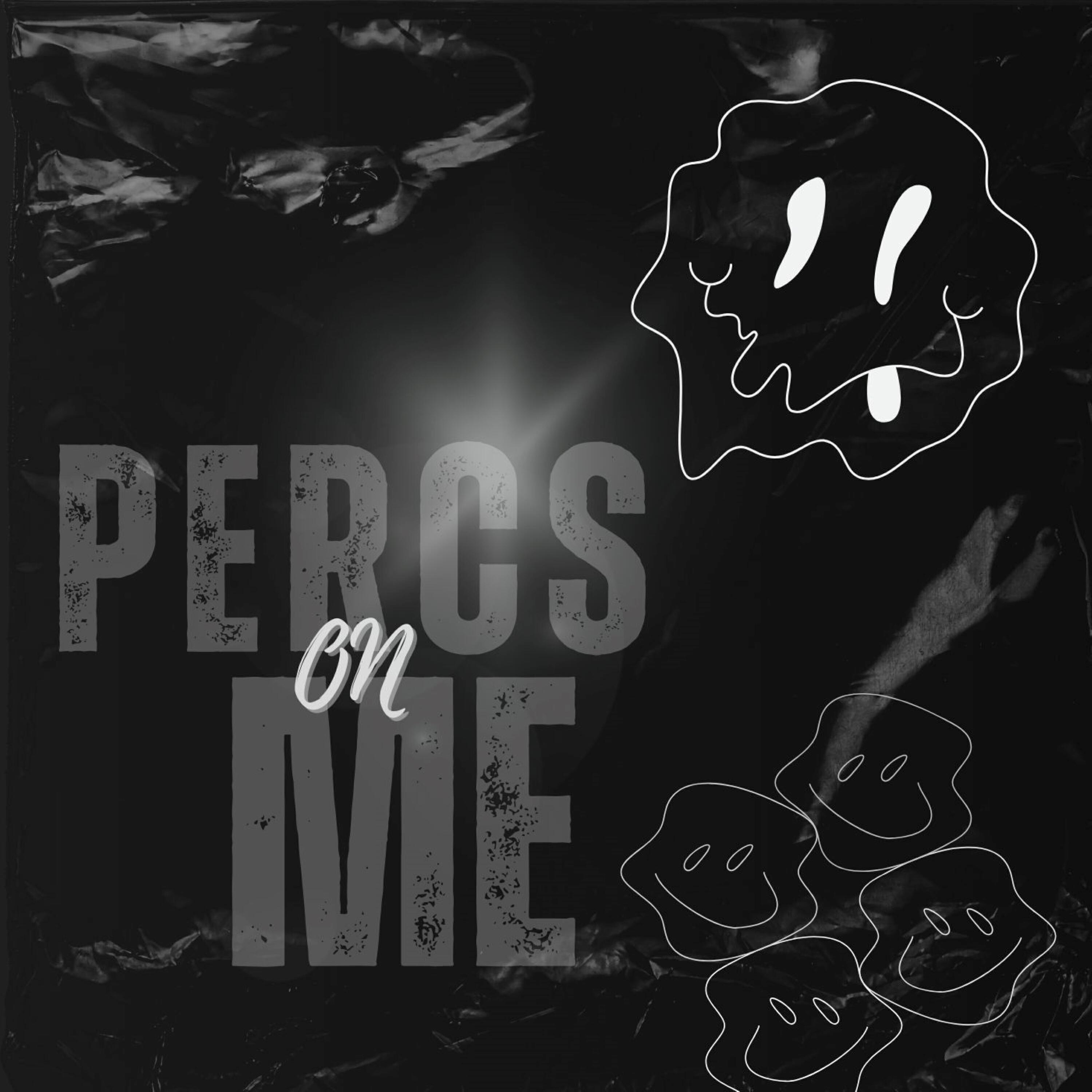 Релиз Percs On Me