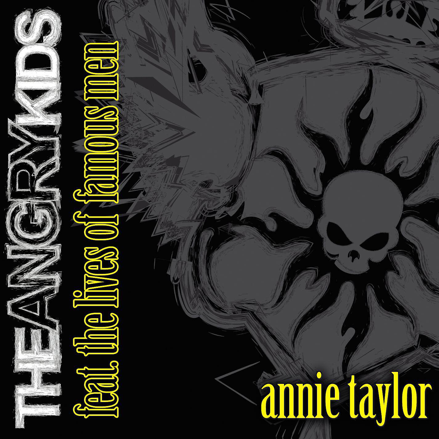 Релиз Annie Taylor (feat. The Lives Of Famous Men)