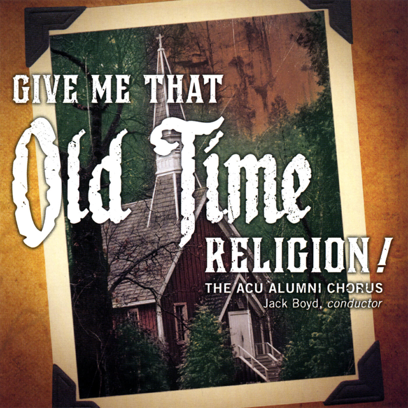 Релиз Give Me That Old Time Religion!
