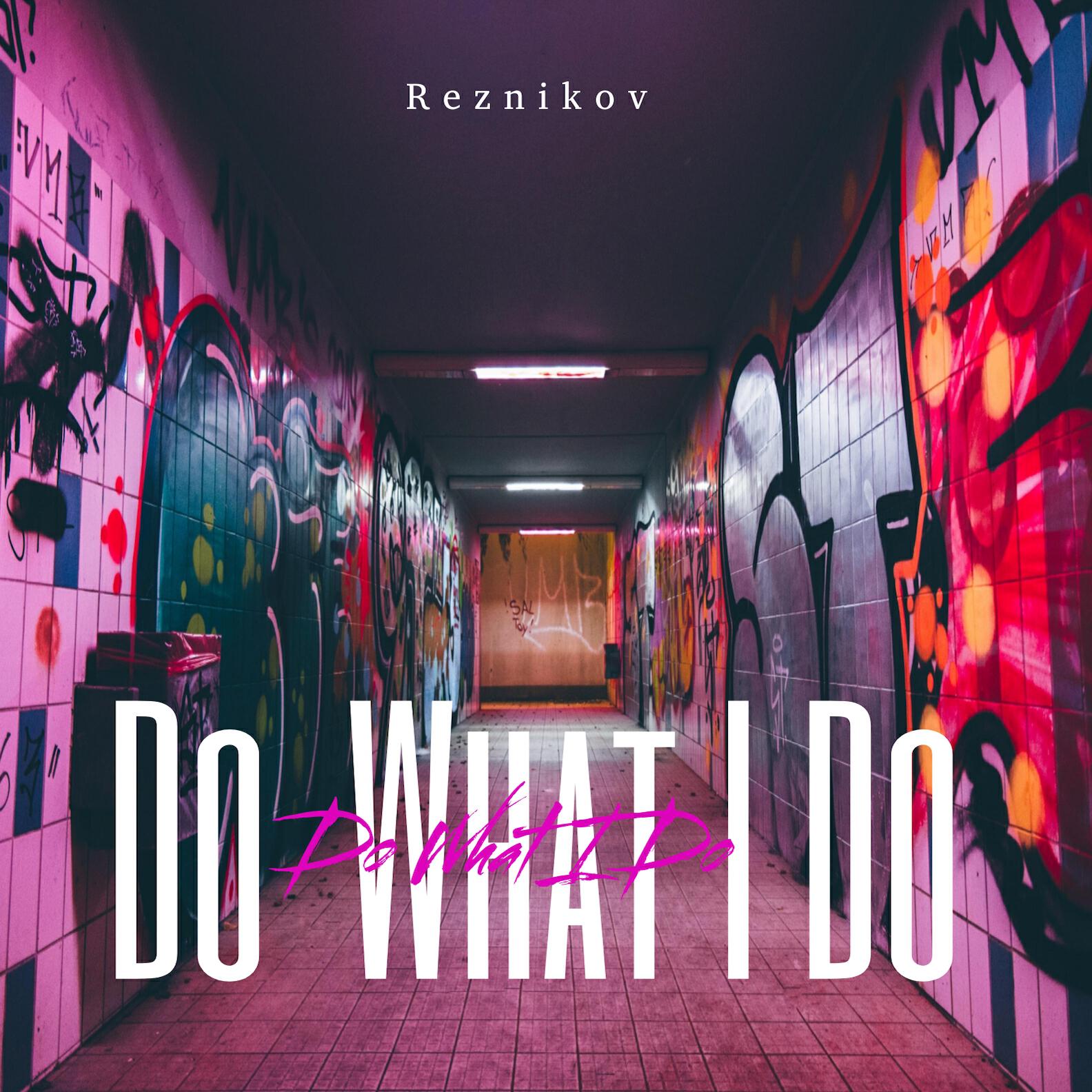 Постер альбома Do What I Do