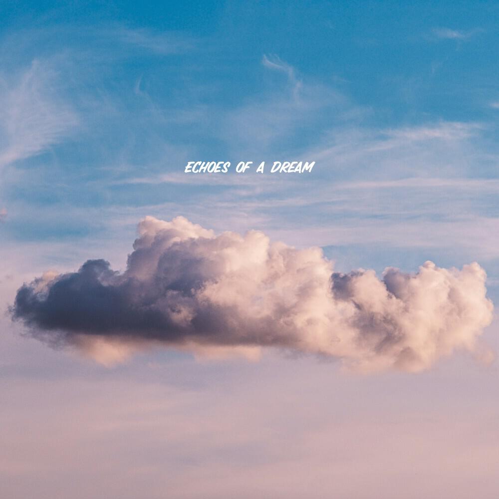 Релиз Echoes of a Dream