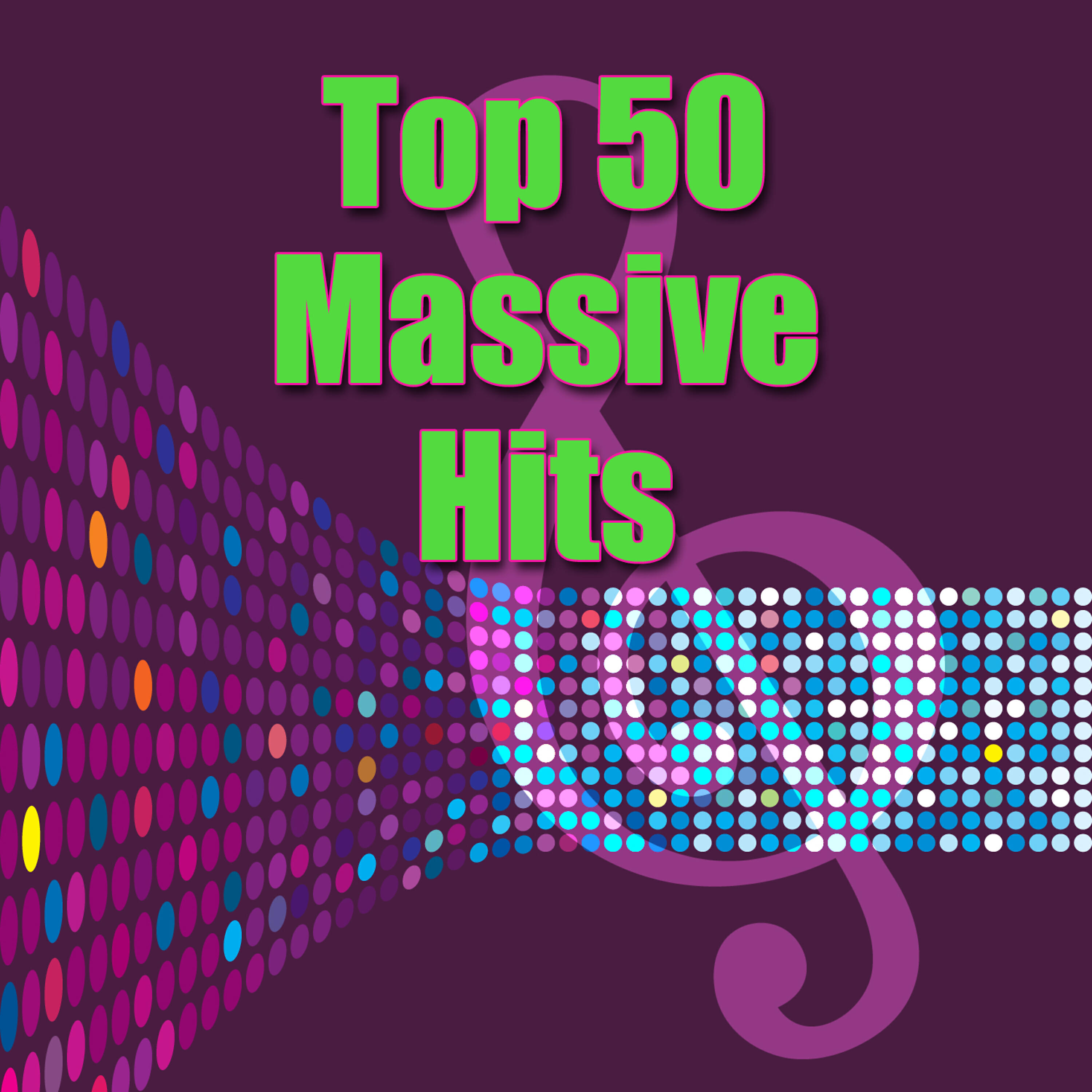 Постер альбома Top 50 Massive Hits