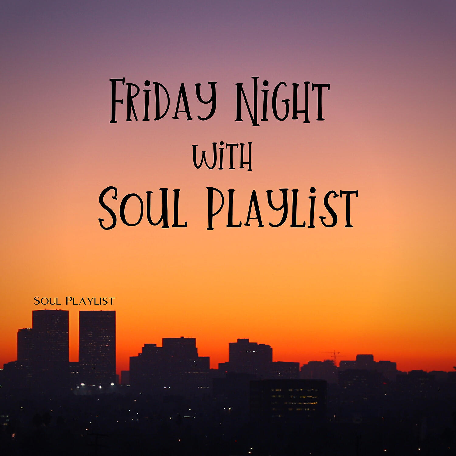 Релиз Friday Night with Soul Playlist
