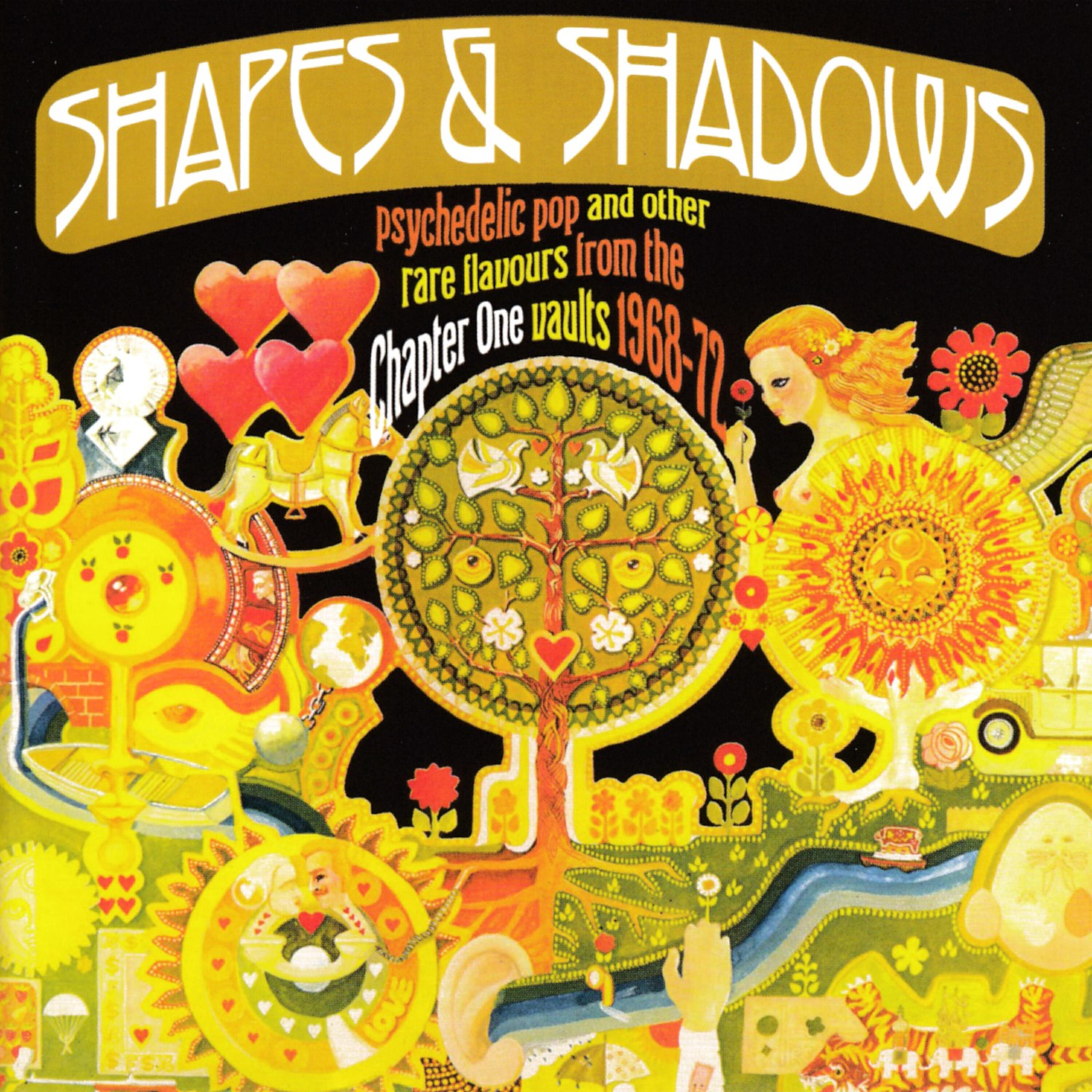 Релиз Shapes & Shadows: Psychedelic Pop And Other Rare Flavours From The Chapter One Vaults 1968-72