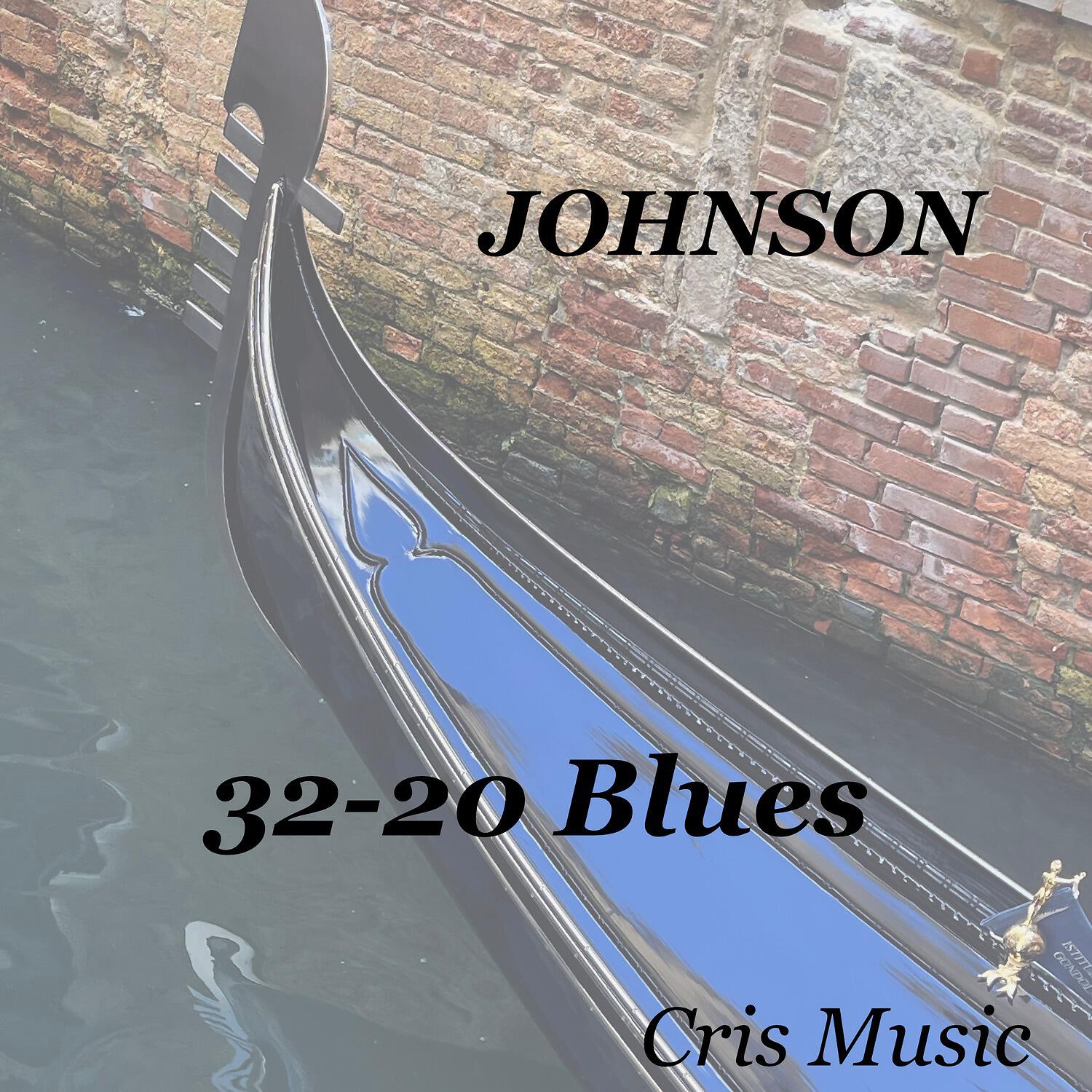 Релиз Johnson: 32-20 Blues