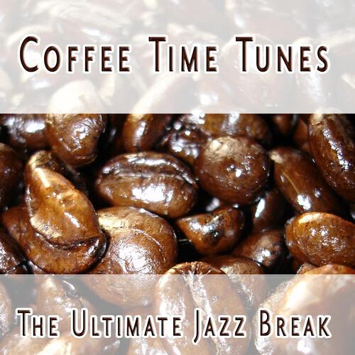 Релиз Coffee Time Tunes - The Ultimate Jazz  Break