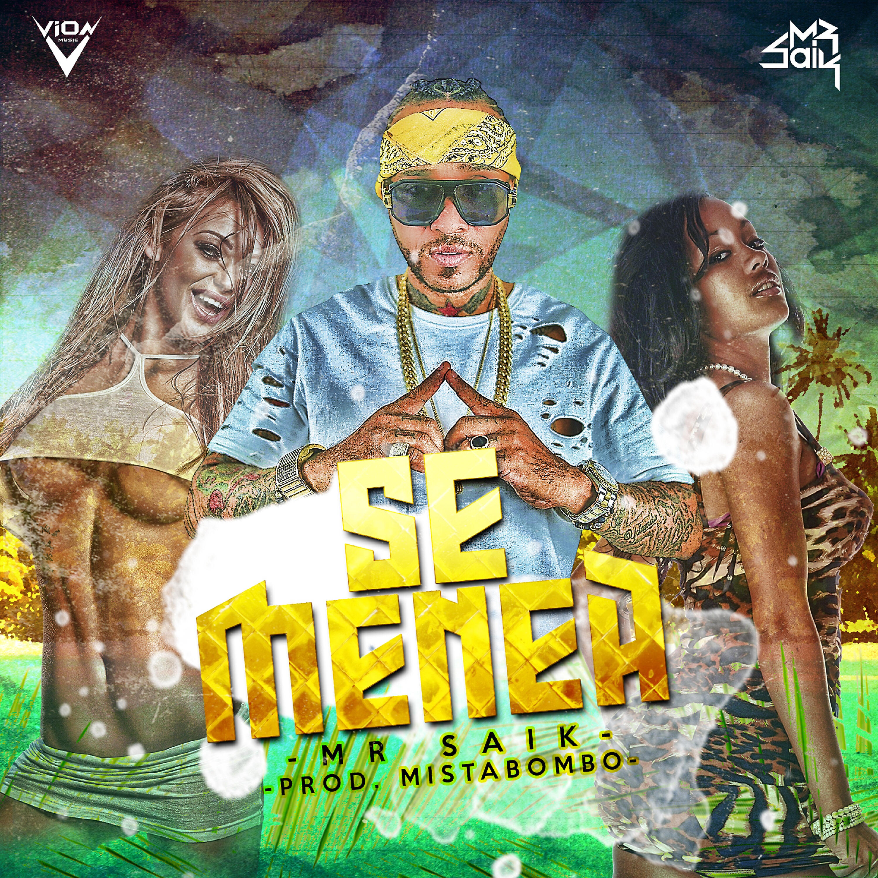 Скачать песню Mr. Saik - Se Menea бесплатно в MP3 для Android и iOS