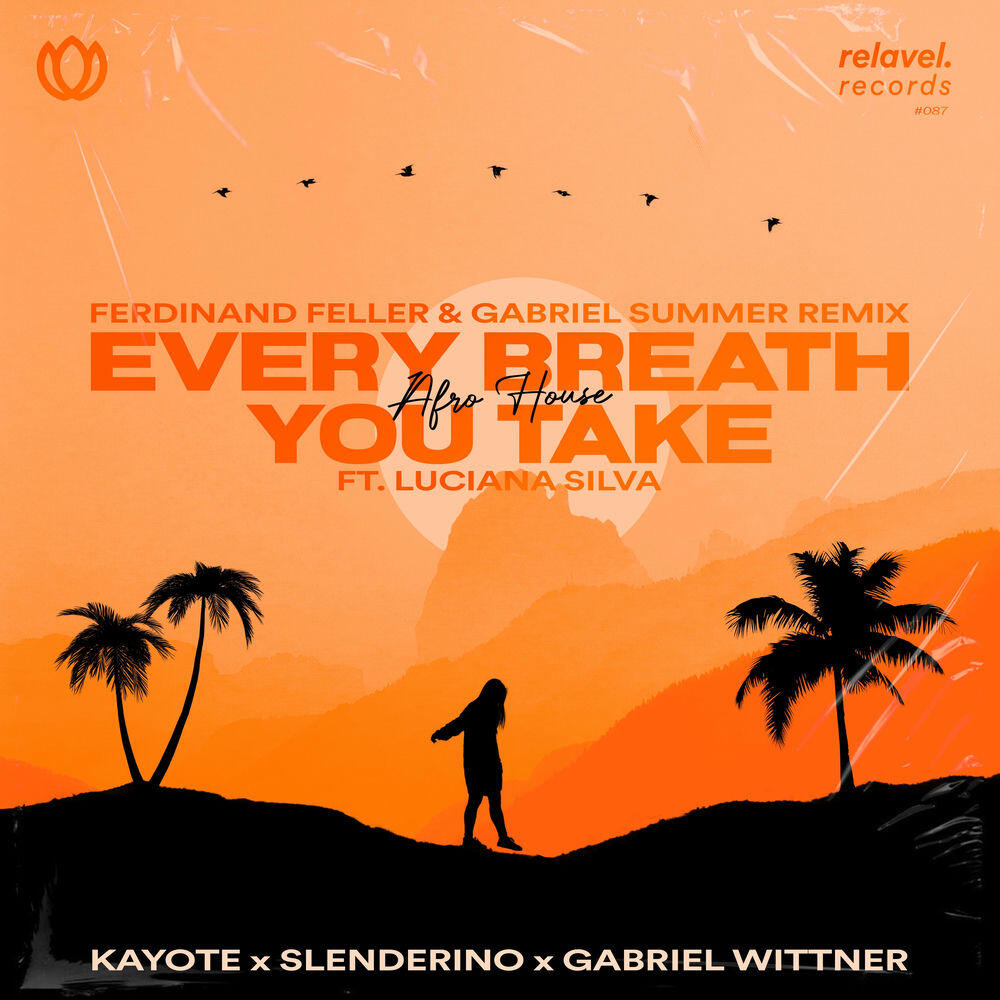 Релиз Every Breath You Take (feat. Luciana Silva) [Ferdinand Feller & Gabriel Summer Remix]