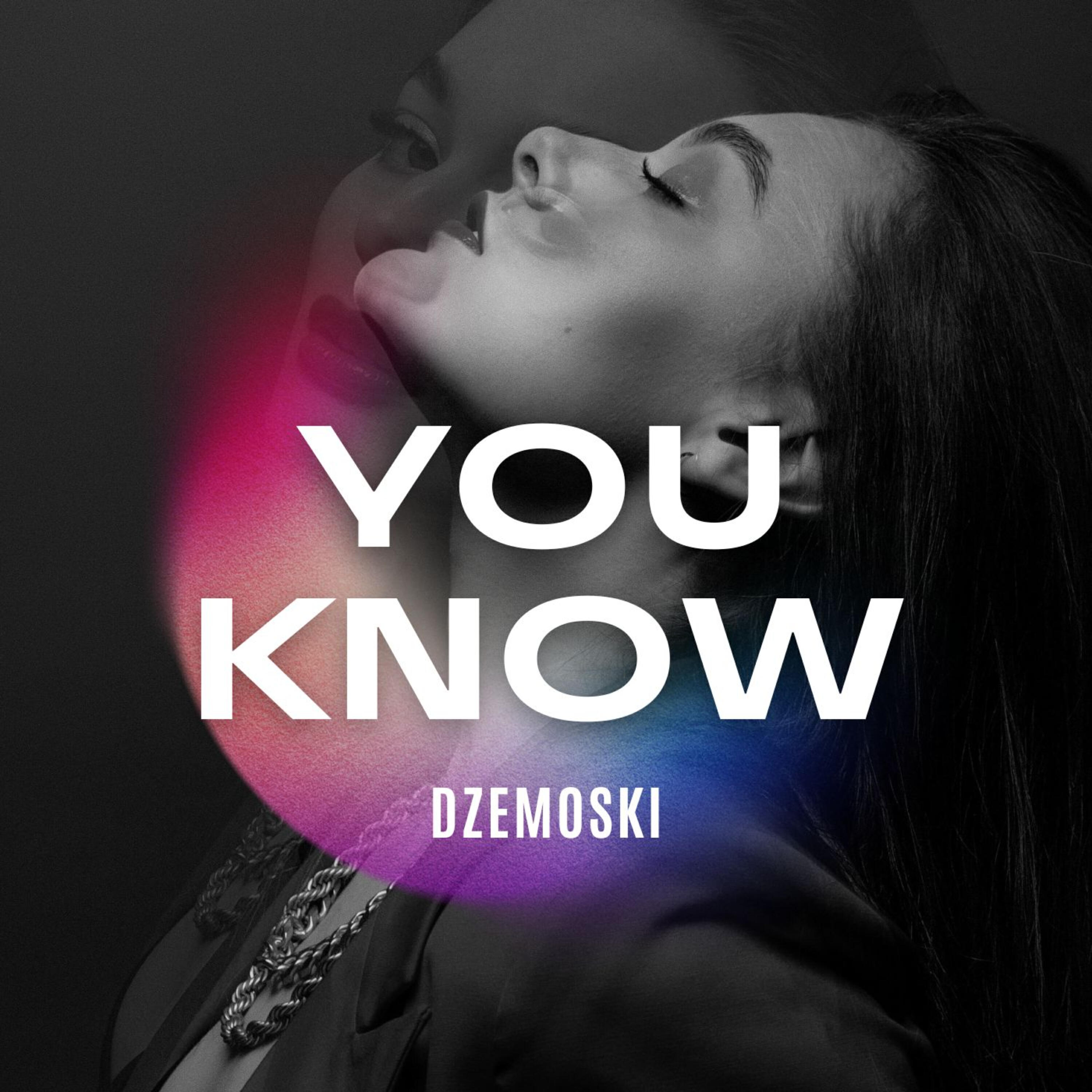 Релиз You Know