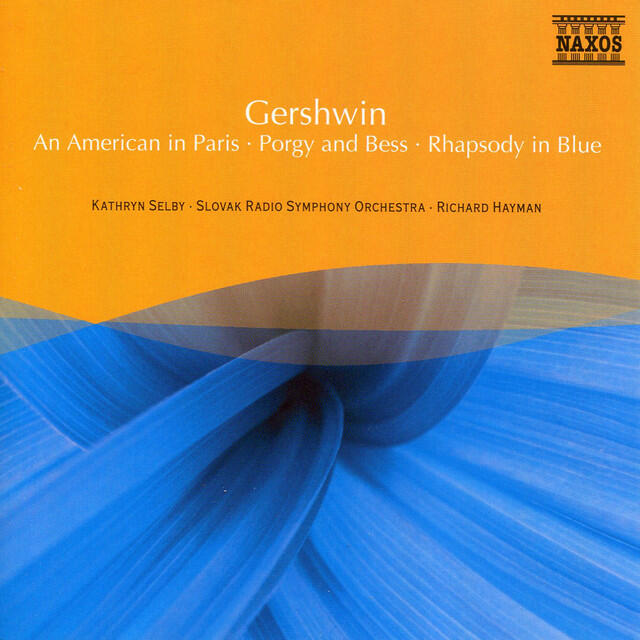 Релиз Gershwin: An American in Paris / Porgy and Bess / Rhapsody in Blue