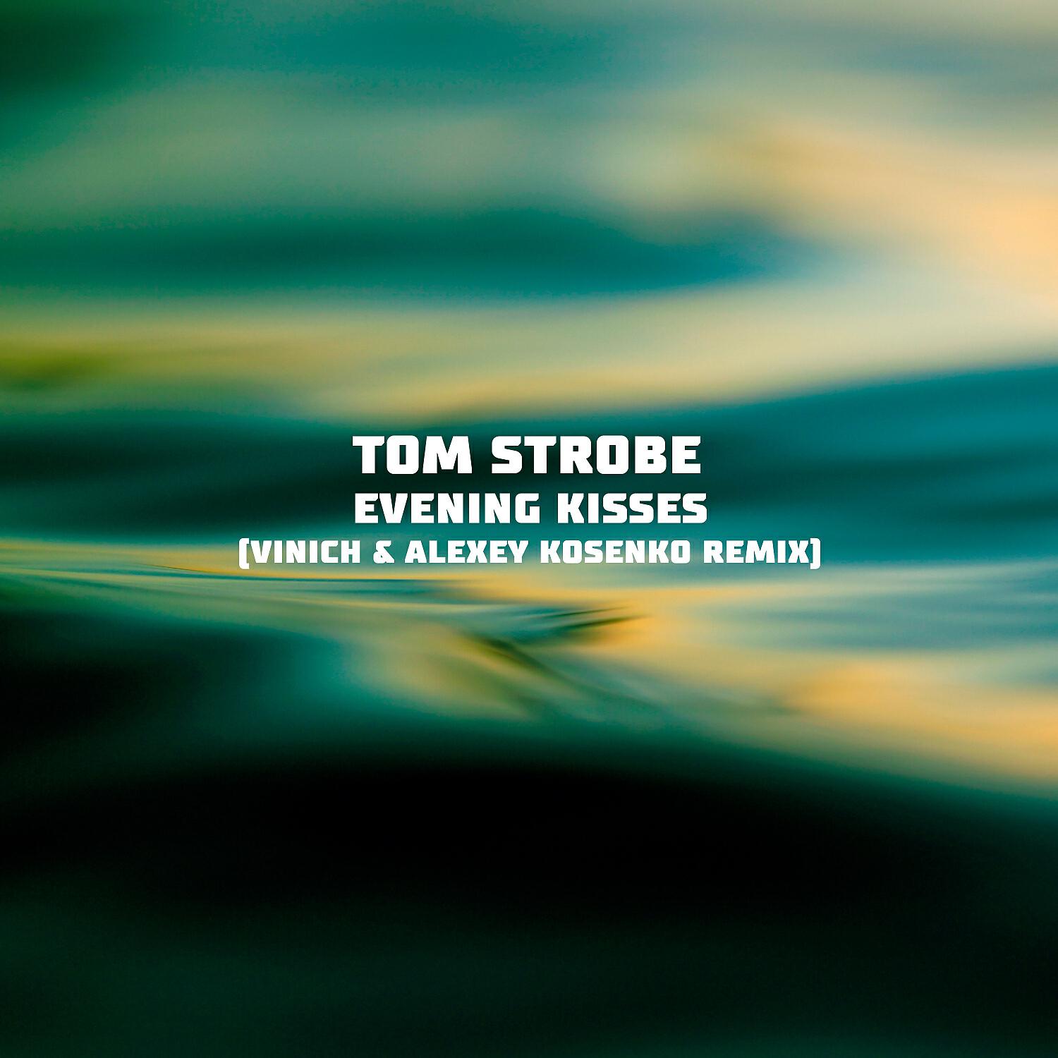 Релиз Evening Kisses (Vinich & Alexey Kosenko Remix)