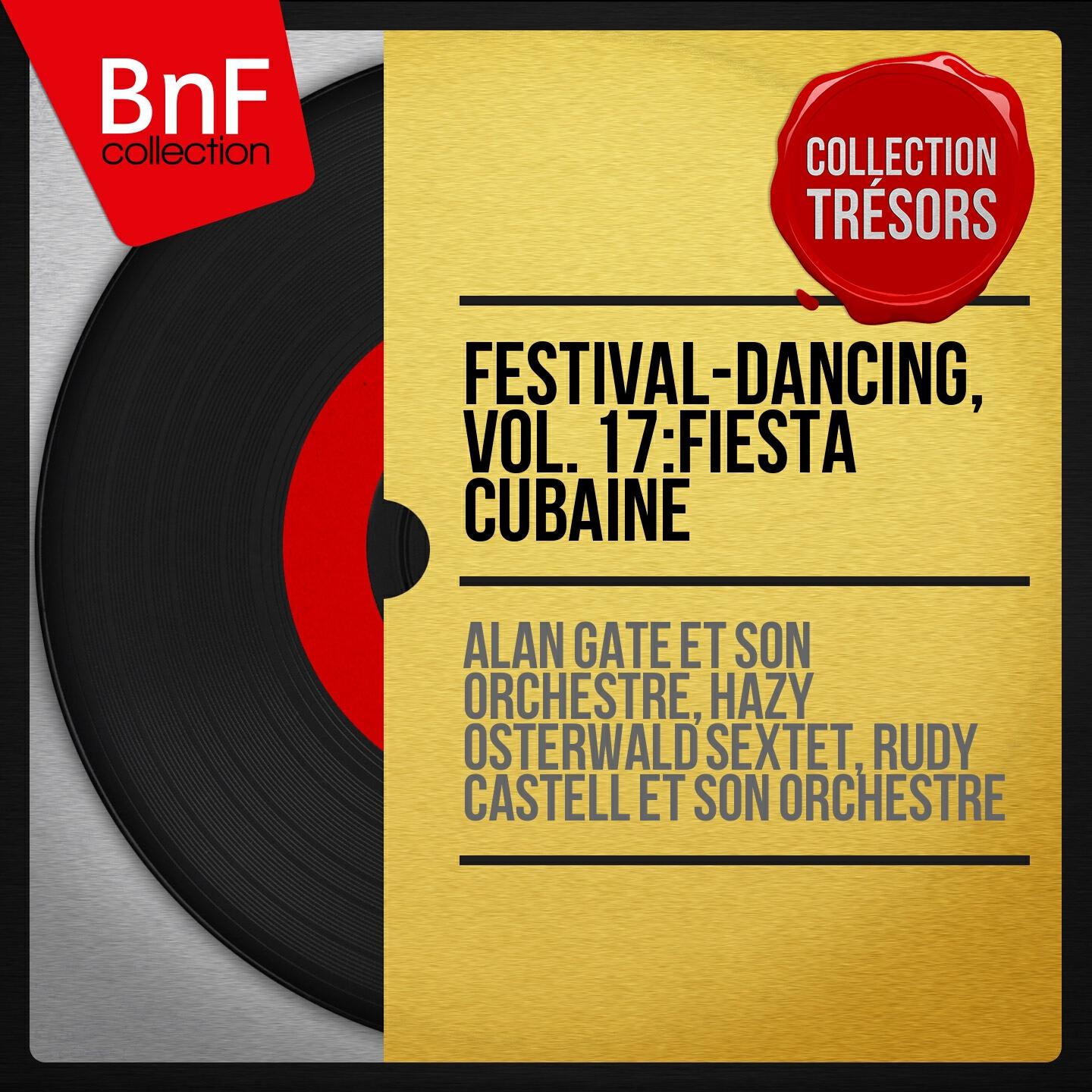 Релиз Festival-dancing, vol. 17: Fiesta cubaine (Mono version)