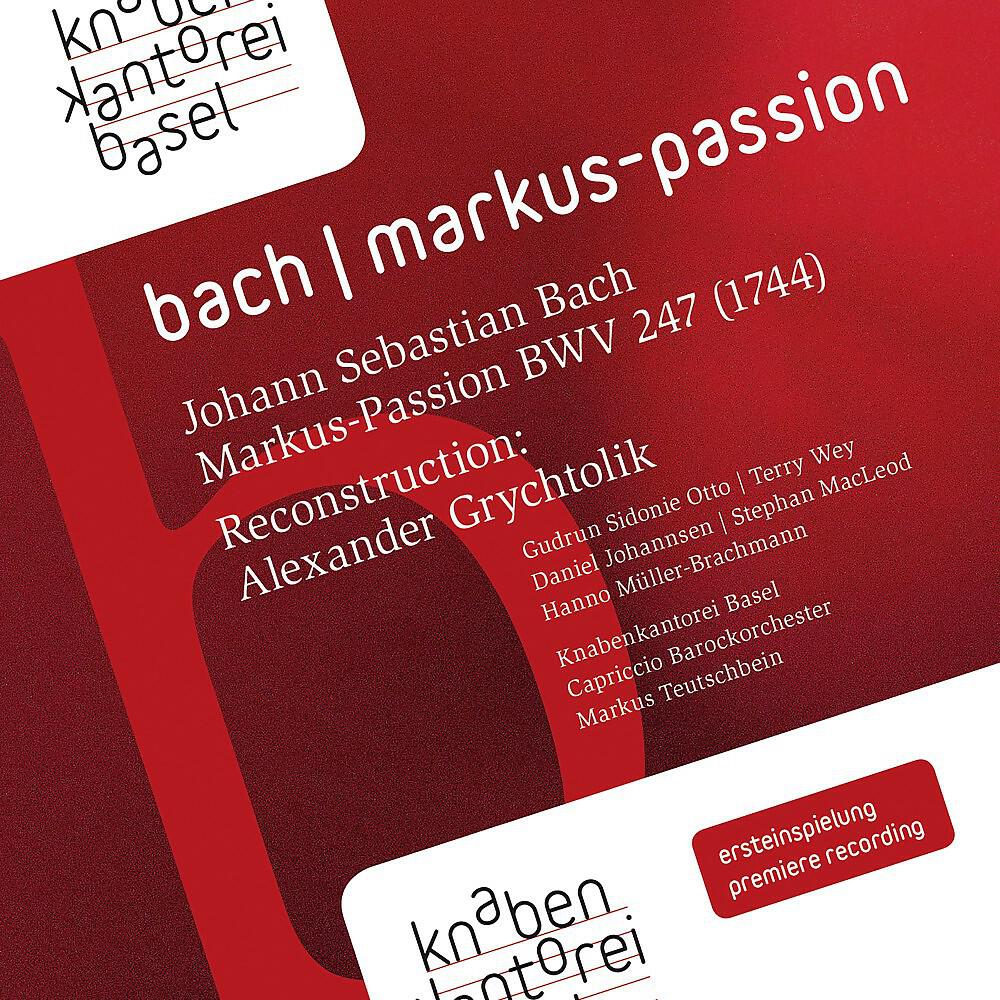 Релиз Johann Sebastian Bach: Markus-Passion BWV 247