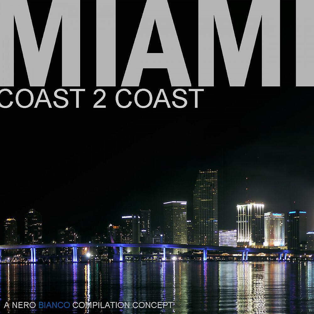 Релиз Miami - Coast 2 Coast