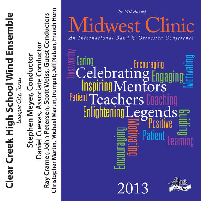 Релиз 2013 Midwest Clinic: Clear Creek High School Wind Ensemble