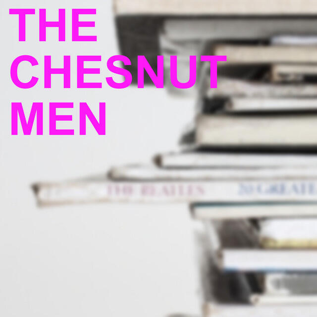 Релиз The Chesnut Men