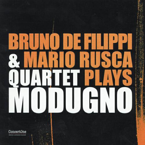 Релиз Bruno de Filippi & Mario Rusca Quartet Plays Modugno