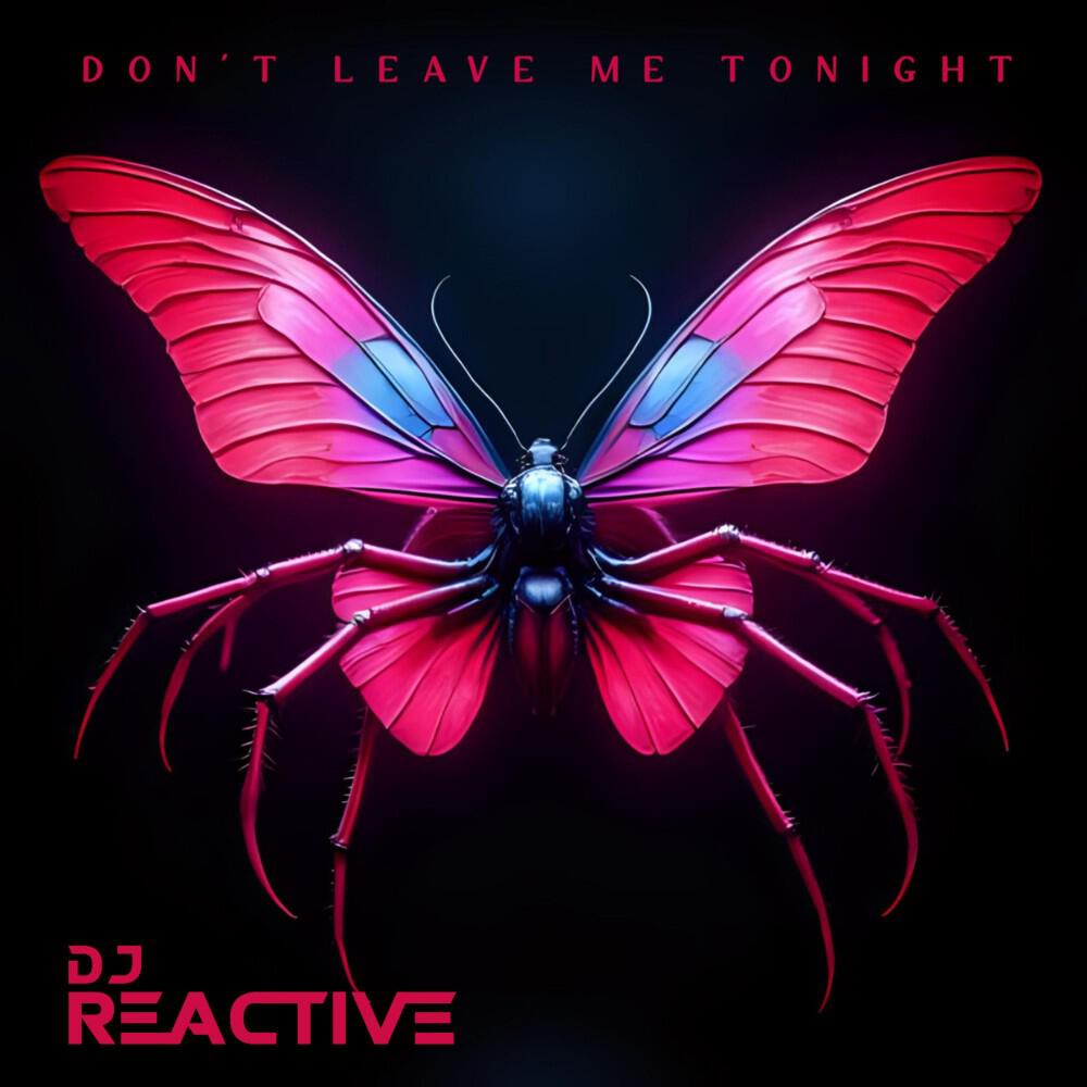 Релиз Don't Leave Me Tonight