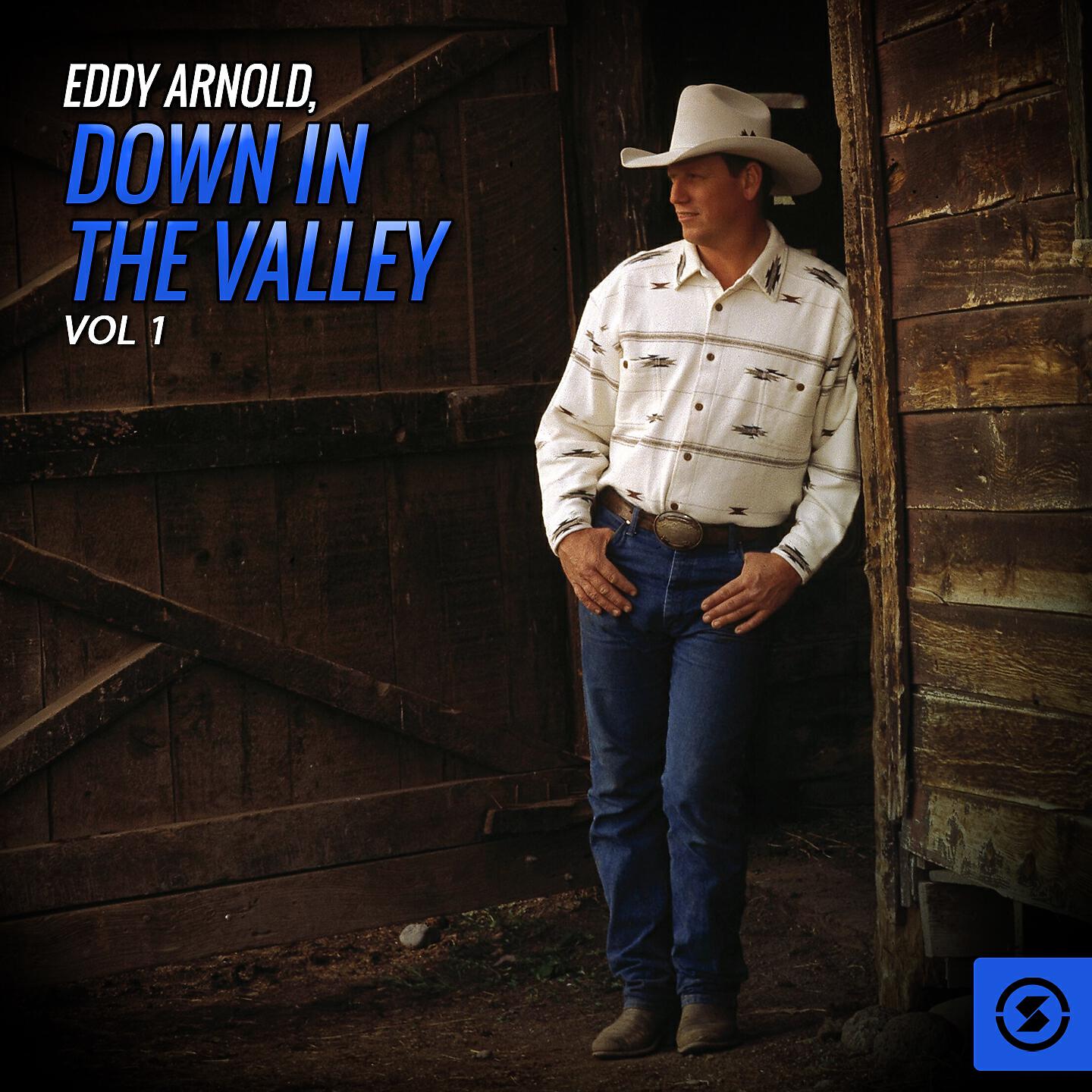 Релиз Eddy Arnold, Down In The Valley, Vol. 1