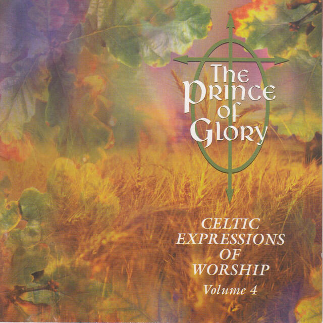 Релиз The Prince of Glory - Celtic Expressions of Worship, Vol. 4 (Instrumental)