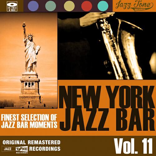 Релиз New York Jazz Bar, Vol. 11 (Finest Selection of Jazz Bar Moments)