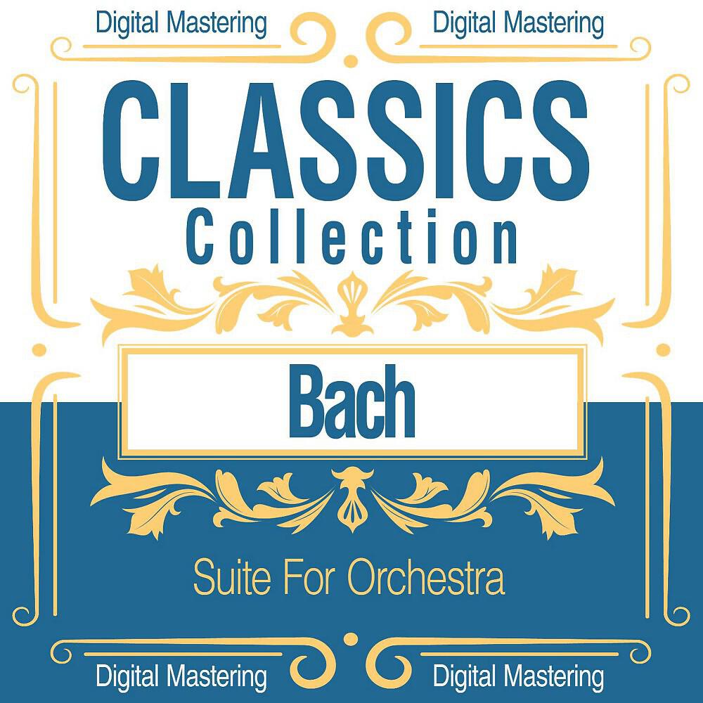 Релиз Bach, Suite for Orchestra (Classics Collection)