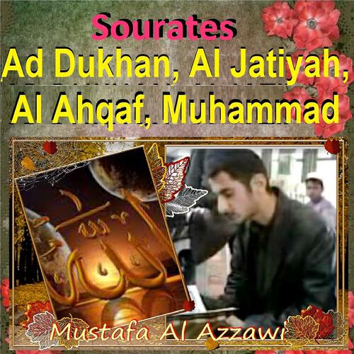 Релиз Sourates Ad Dukhan, Al Jatiyah, Al Ahqaf, Muhammad