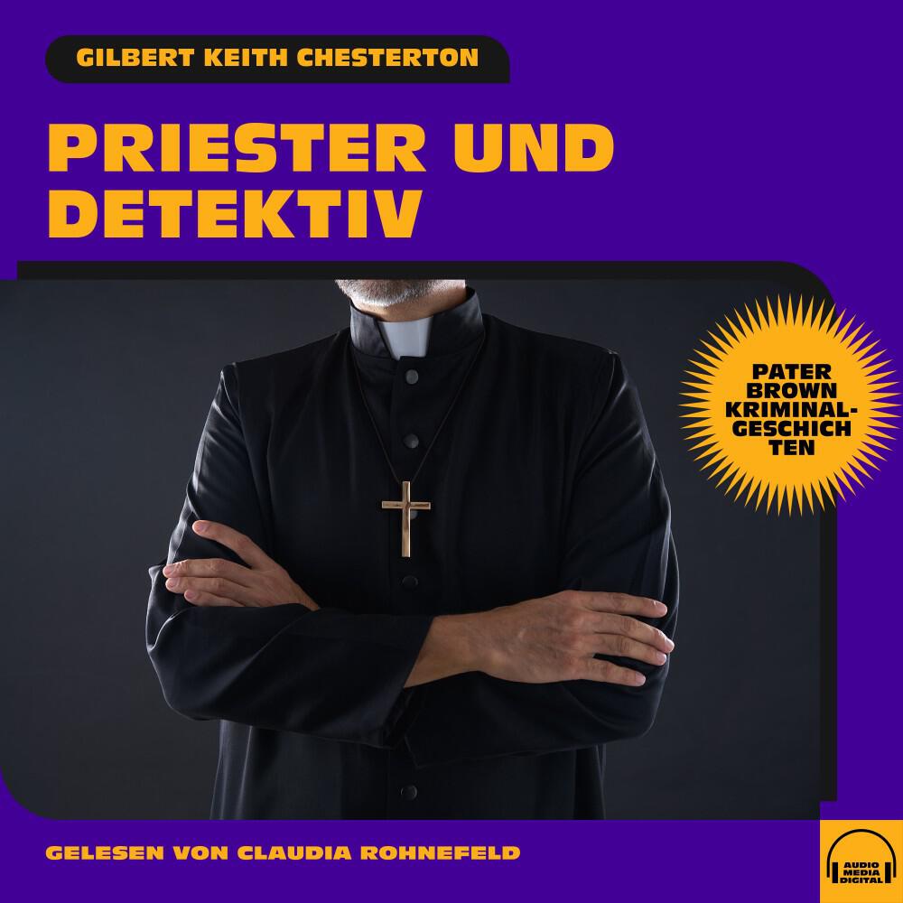 Релиз Priester und Detektiv (Pater Brown Kriminalgeschichten)