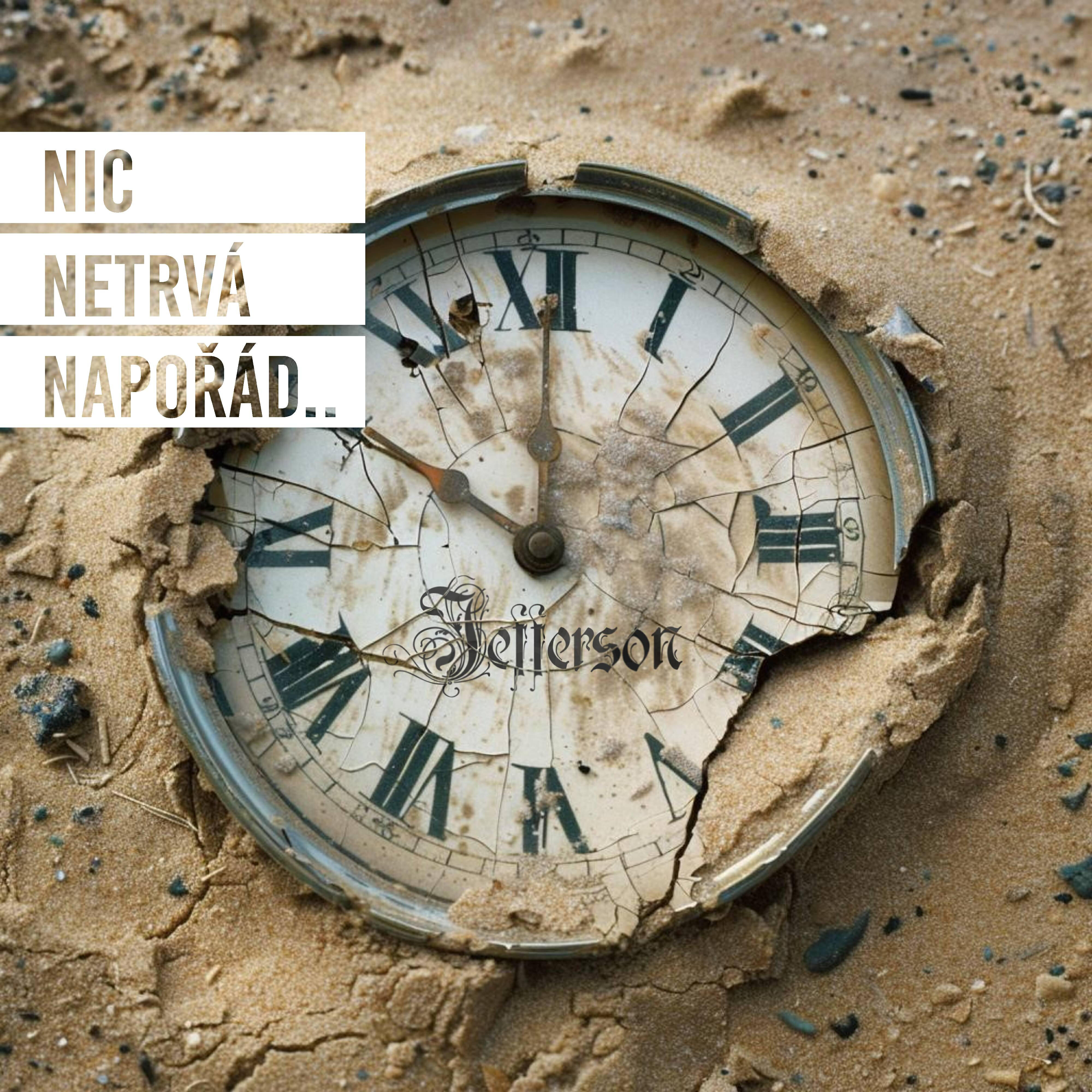 Релиз Nic netrvá napořád