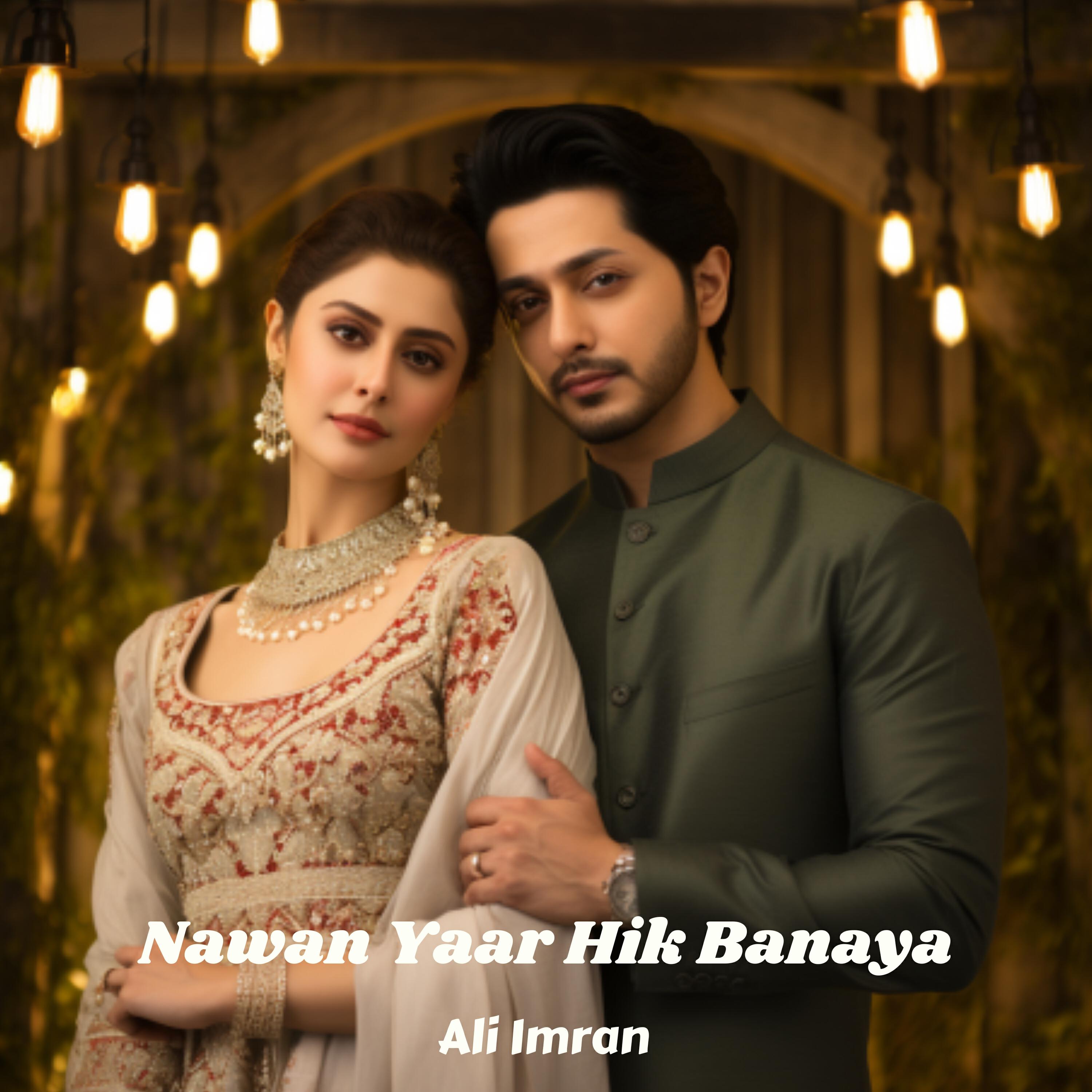 Релиз Nawan Yaar Hik Banaya