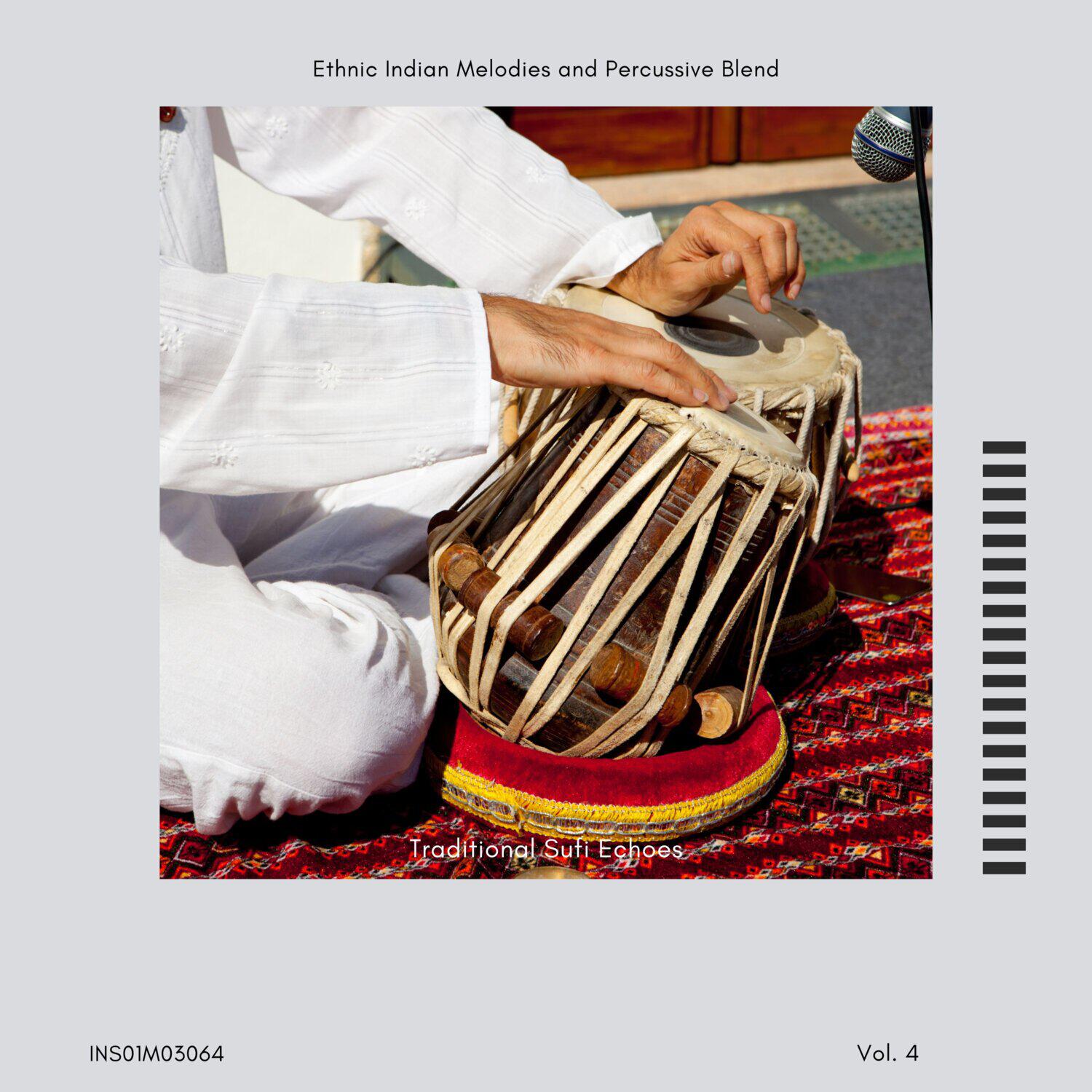 Релиз Traditional Sufi Echoes - Ethnic Indian Melodies and Percussive Blend, Vol. 04
