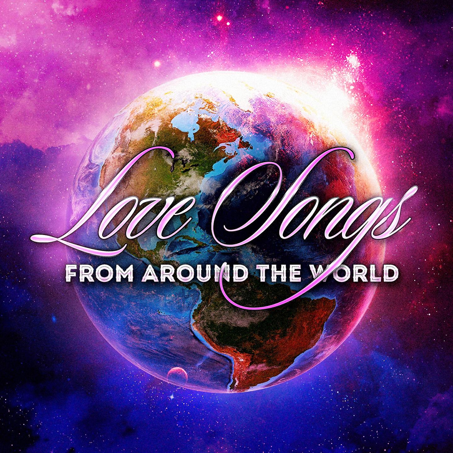 Релиз Love Songs From Around the World