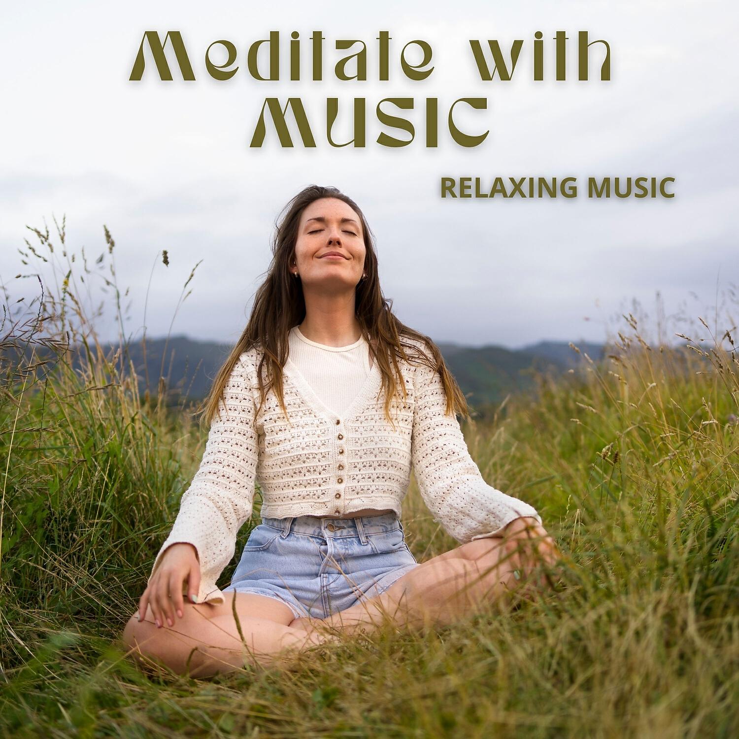 Релиз Meditate with Music
