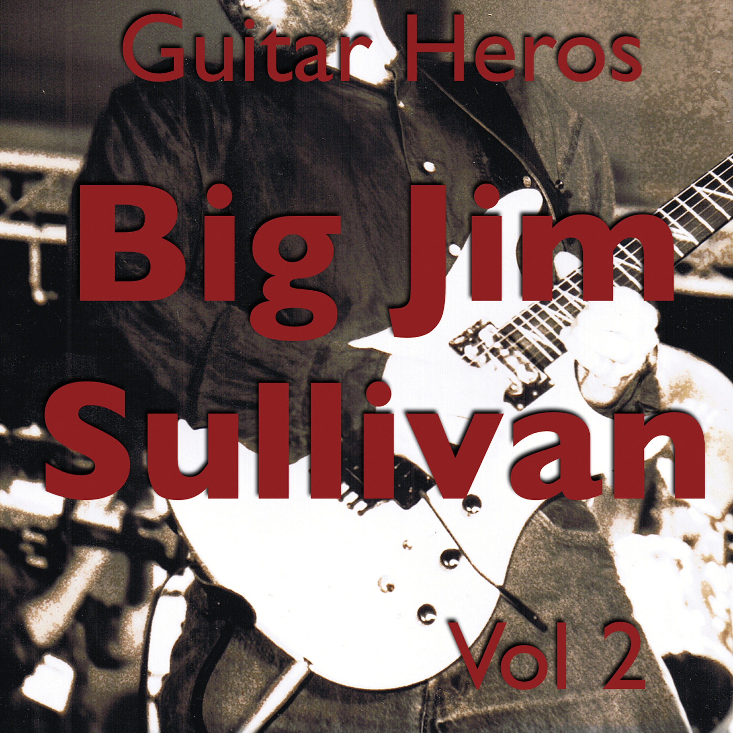 Релиз Guitar Heroes: Big Jim Sullivan, Vol. 2