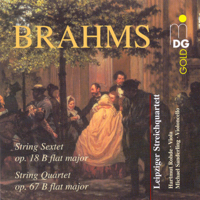 Релиз Brahms: String Sextet, Op. 18 in B Flat Minor & String Quartet, Op. 67 in B Flat Major