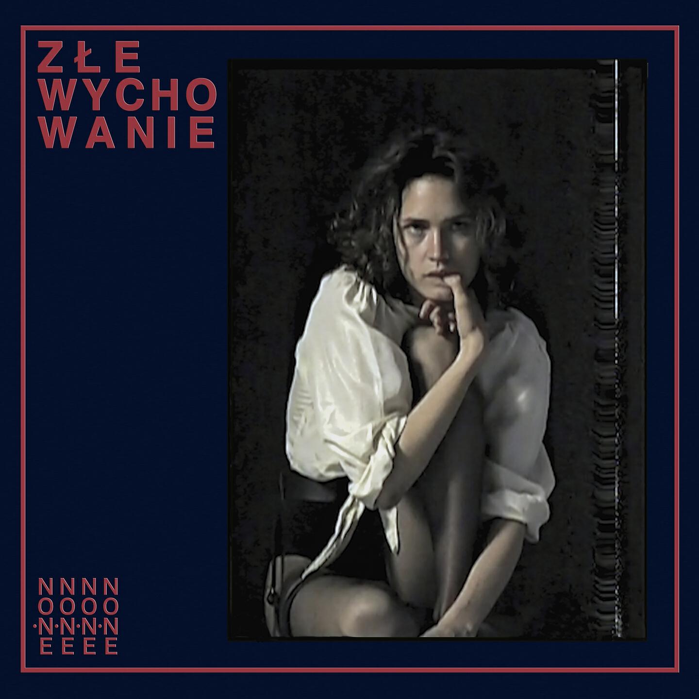 Релиз Złe wychowanie