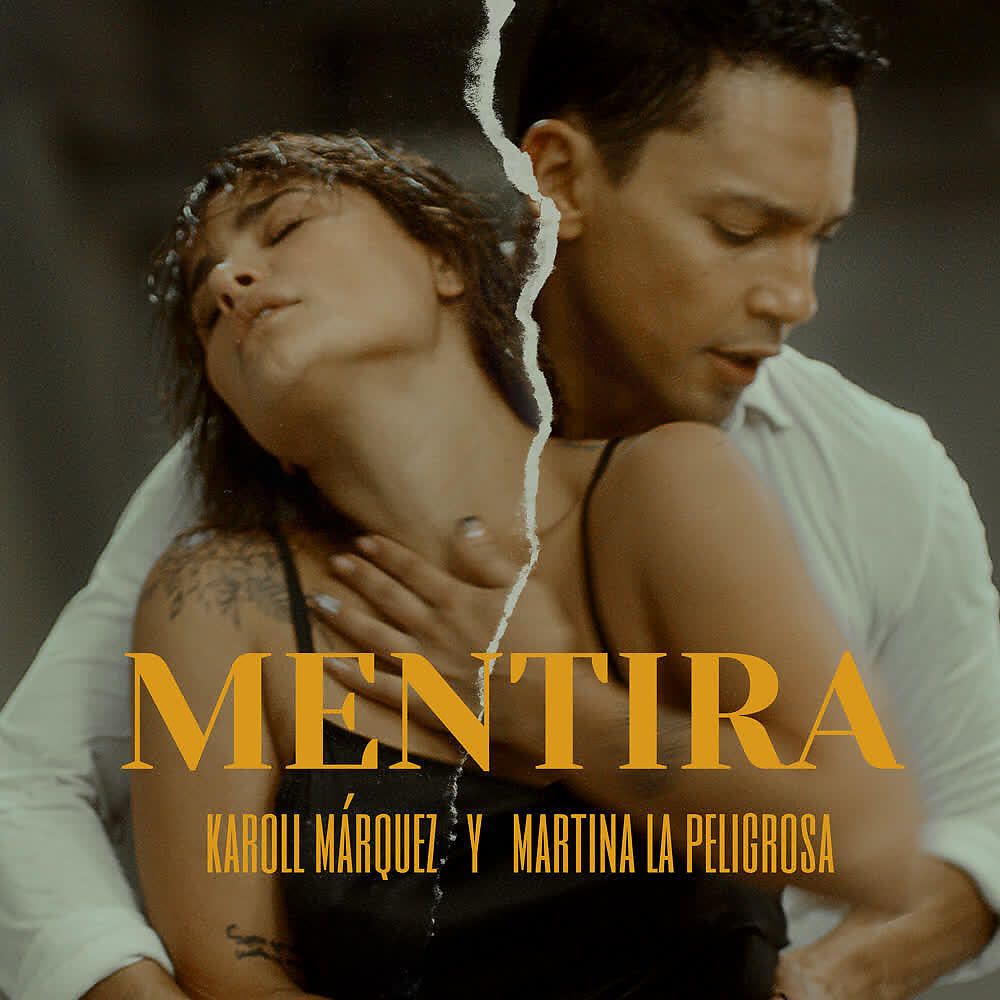 Скачать песню Karoll Marquez, Martina La Peligrosa - Mentira бесплатно в MP3 для Android и iOS