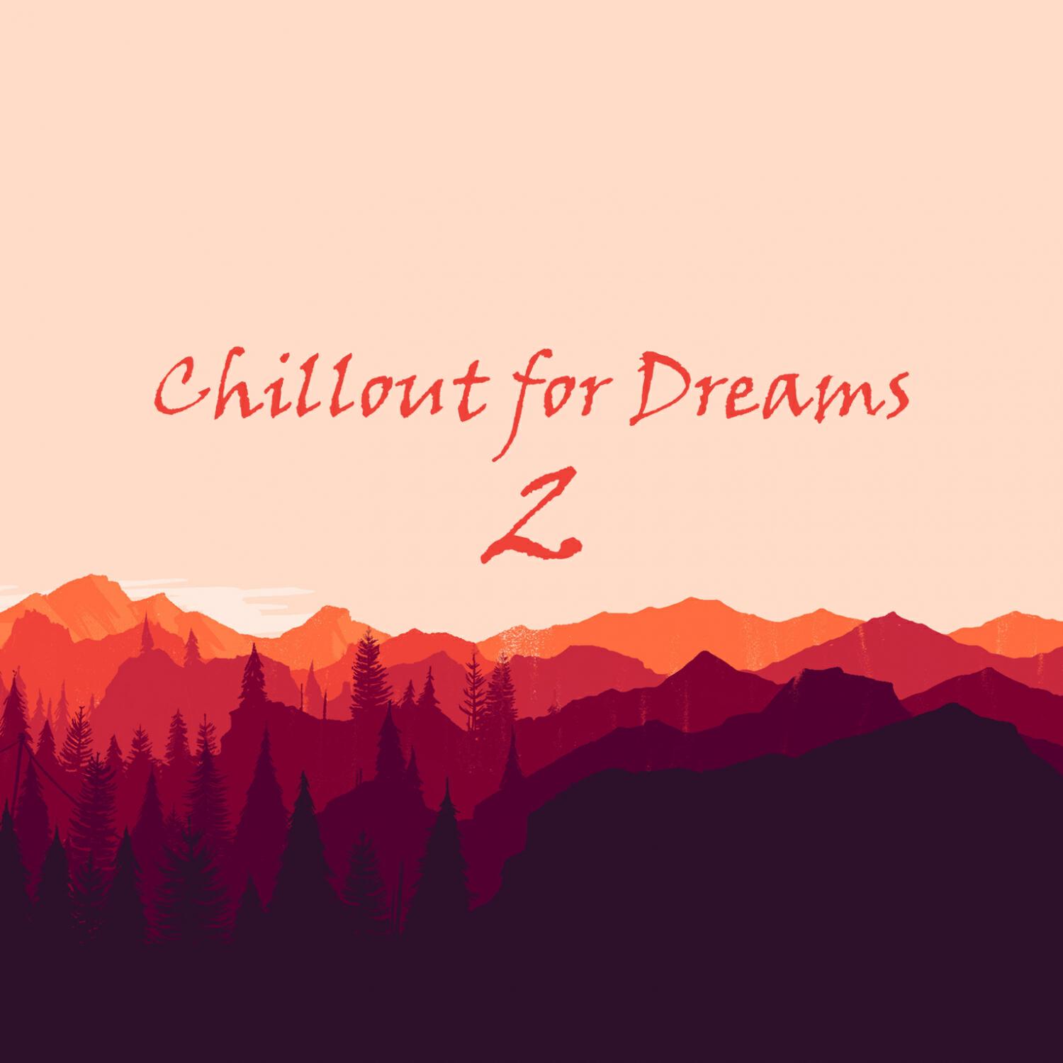 Релиз Chillout for Dreams, Vol. 2