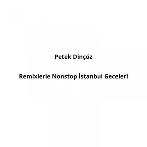 Релиз Remixlerle Nonstop İstanbul Geceleri