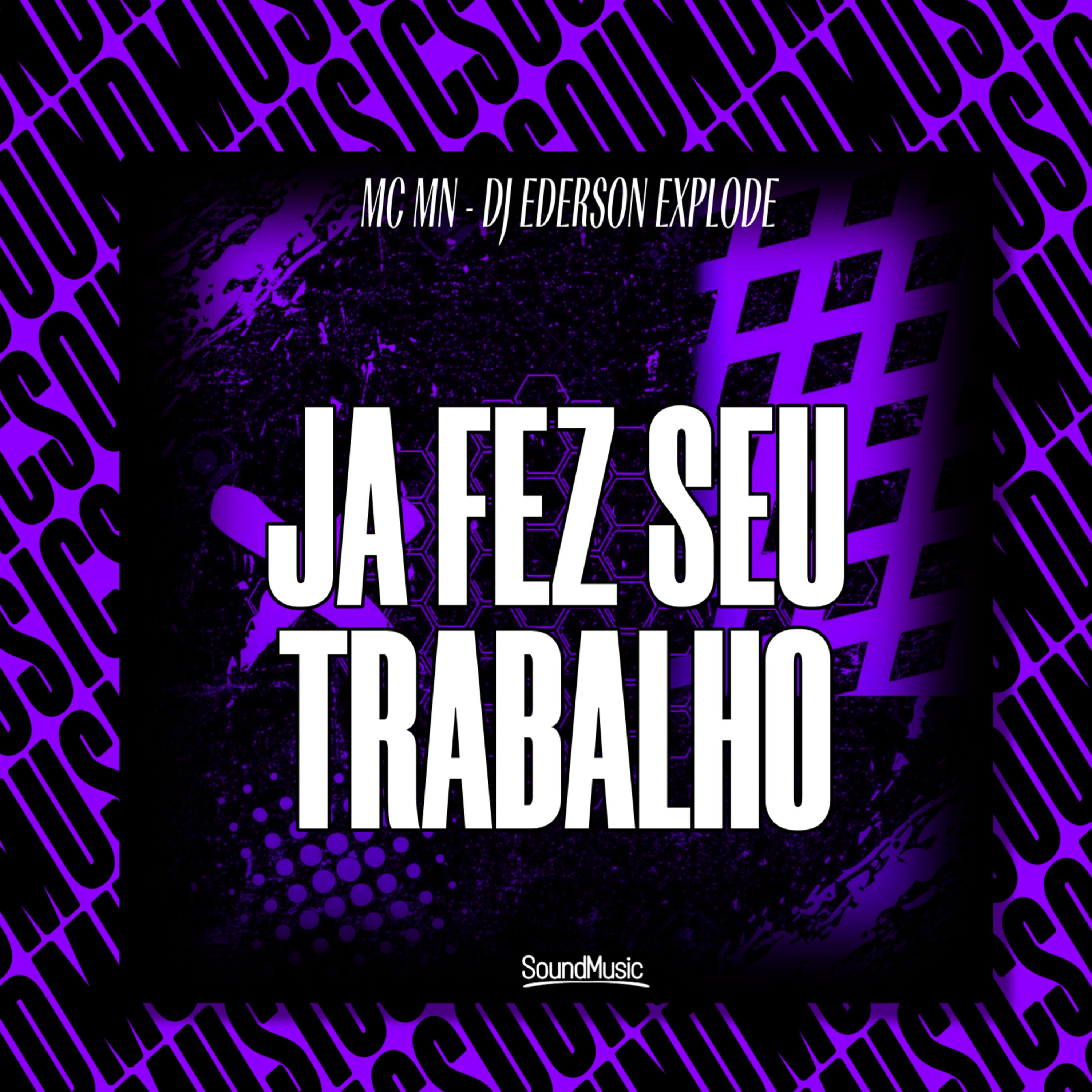 Постер альбома Já Fez Seu Trabalho
